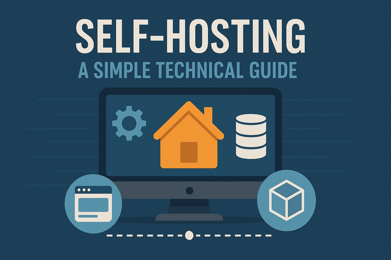 How to Self-Host: A Technical Guide