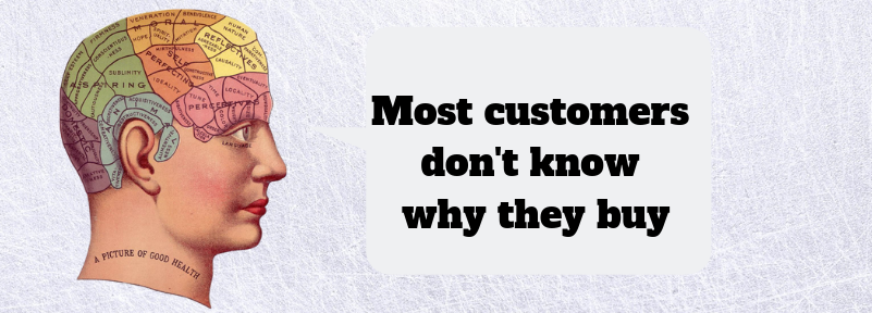 Most customers don't know why they buy copy 1