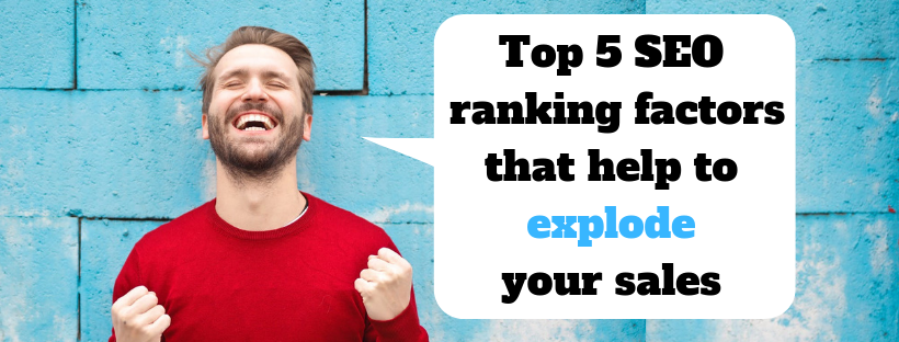 seo ranking factors that explode your sales