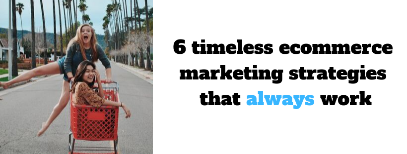 ecommerce marketing strategies