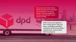 A DPD van crossing the Thames. Overlaid, messages between a customer and DPD’s chatbot, which says ‘DPD is the worst delivery firm in the world’.